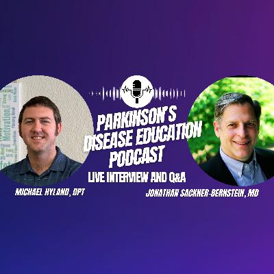 REDUCING Dopamine to Treat Parkinson’s?? - Interview with Dr. Jonathan Sackner-Bernstein, MD
