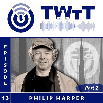 Chatting with Philip Harper (Part 2)