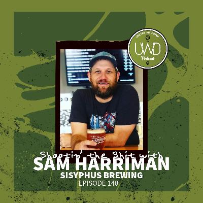 148 - Shootin' the Shit with Sam Harriman