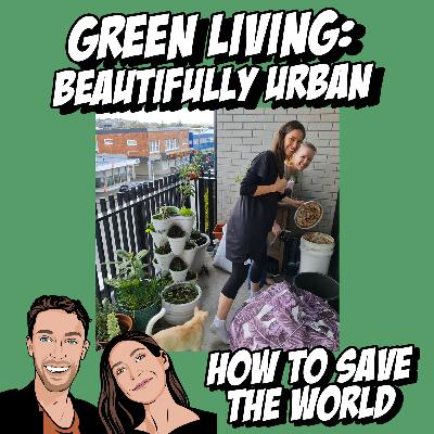 Green Living: Beautifully Urban