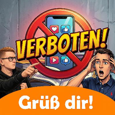 Kommt das SOCIAL MEDIA VERBOT?! - Grüß Dir #55