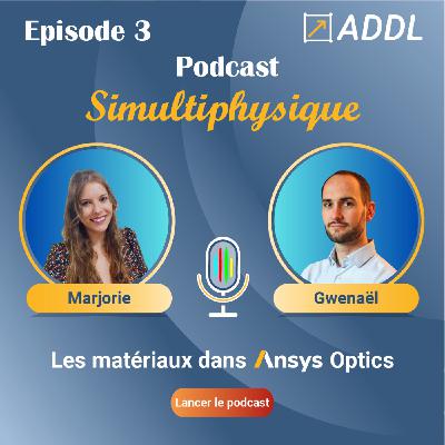 Les matériaux dans Ansys Optics