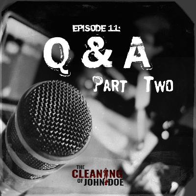 12: True Crime: Q&A pt. 2 - Episode 12 12: True Crime: Q&A pt. 2 - Episode 12