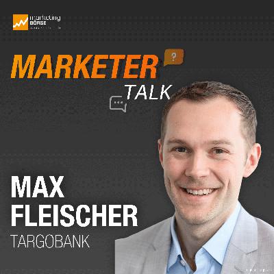 Marketer Talk mit Max Fleischer