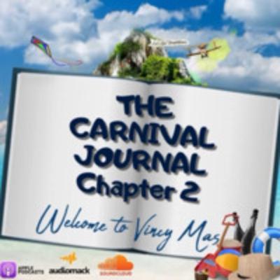 Welcome to Vincy Mas 2024: The Carnival Journal: Chapter 2