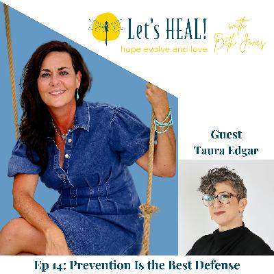Ep 14: Prevention is the Best Defense