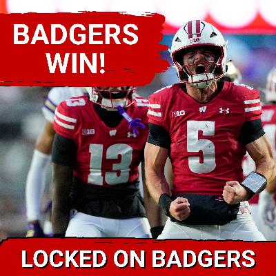 BADGERS WIN!!!! ON WISCONSIN AS BUCKY BEATS WASHINGTON!!! BADGERS WIN!!!! ON WISCONSIN AS BUCKY BEATS WASHINGTON!!!