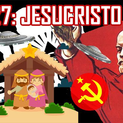 Los Conspiranoicos 42 - Misterios y teorías de JESUCRISTO