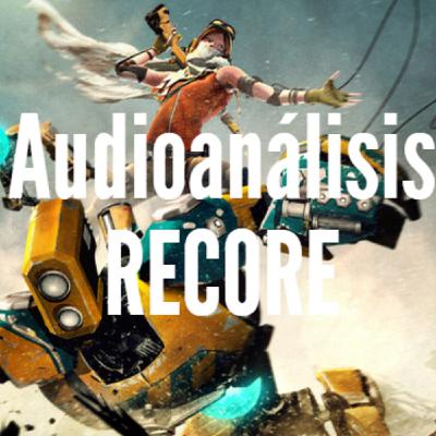 Recore (Audioanálisis)