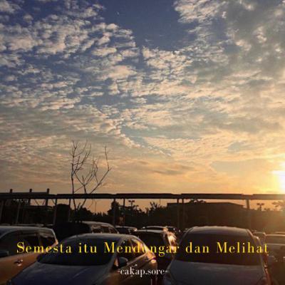 #10 Semesta itu Mendengar dan Melihat #10 Semesta itu Mendengar dan Melihat