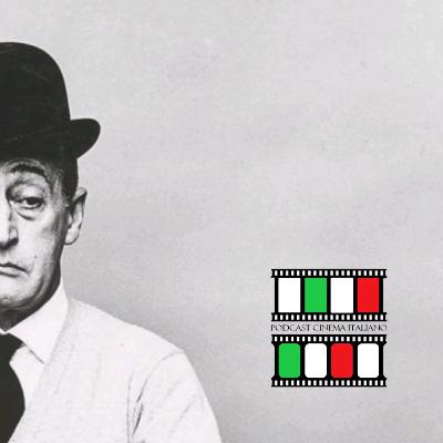 Podcast Cinema Italiano #24 - Totò, o Príncipe da Risada - Parte 2/2
