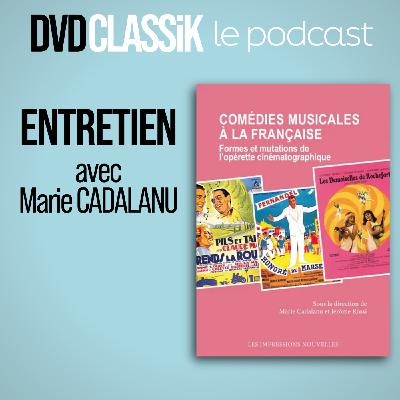 "Comédies musicales à la française" - Entretien avec Marie Cadalanu