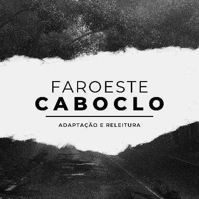 Faroeste Caboclo ( podcast )