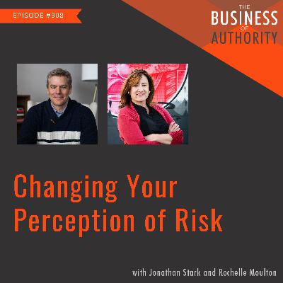 Changing Your Perception of Risk