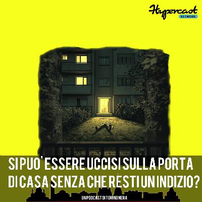Si può essere uccisi sulla porta di casa senza che resti un indizio? Si può essere uccisi sulla porta di casa senza che resti un indizio?