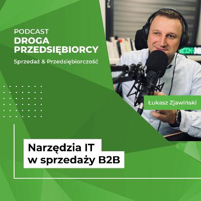 Narzędzia IT w sprzedaży B2B #18 Narzędzia IT w sprzedaży B2B #18