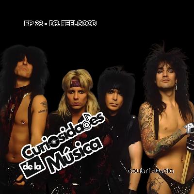 Dr. Feelgood: El álbum que salvó a Mötley Crüe y los empoderó en el Glam Metal.