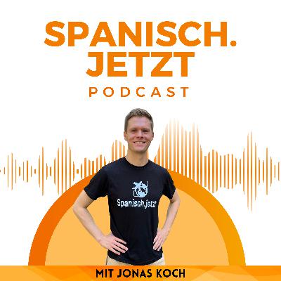 #179 Wie Du in LATEINAMERIKA wirklich ankommst - ohne perfekt SPANISCH zu sprechen