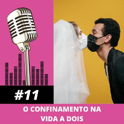 O confinamento na vida a dois