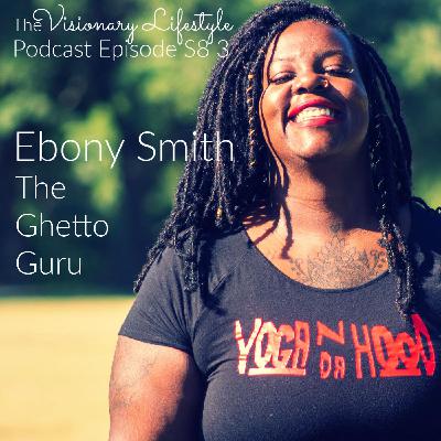 VLP S8 3 Ebony Smith the Ghetto Guru VLP S8 3 Ebony Smith the Ghetto Guru