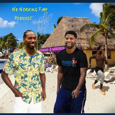 We Working FamPodcast Ep.19 We Working FamPodcast Ep.19
