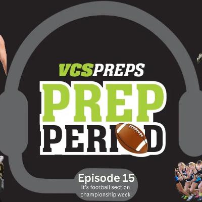 S1E15: CIF-Southern Section football championship week is here! S1E15: CIF-Southern Section football championship week is here!