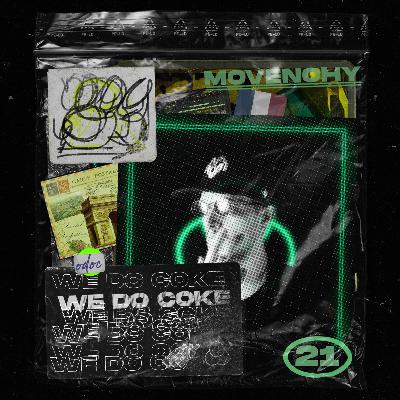 WE DO COKE #21 [MOVENCHY]
