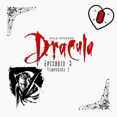 Drácula- Episodio 3