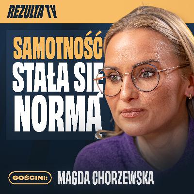 Dlaczego mamy więcej seksu, a mniej relacji? To niszczy związki | Magdalena Chorzewska