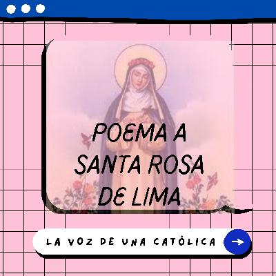 Poesía a Santa Rosa de Lima