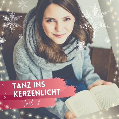 Tanz ins Kerzenlicht - Teil 2