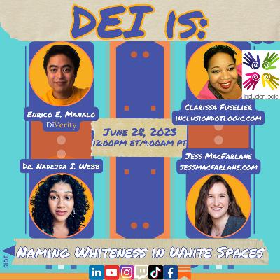 DEI is: Naming Whiteness in White Spaces