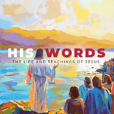 His Words | Pastor Joe Williams | Week 46