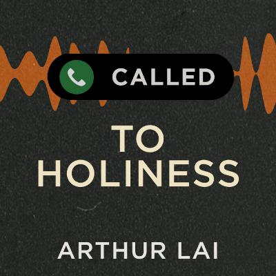 Exodus 19:1-6 | Called to Holiness | Arthur Lai | FCC Online
