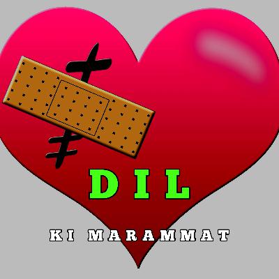 Dil Ki Marammat - Breakup Motivational Poetry