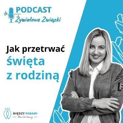 Jak przetrwać święta z rodziną