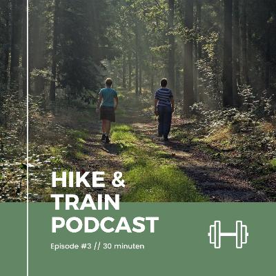 Hike & Train #3 | 30 min | De Fitfanaat Hike & Train #3 | 30 min | De Fitfanaat