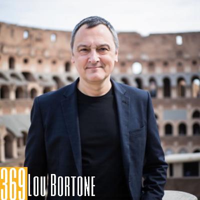 369: Mastering Podcast Video, Lou Bortone's Tech-Savvy Approach