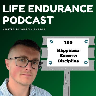 100: Happiness Success Discipline