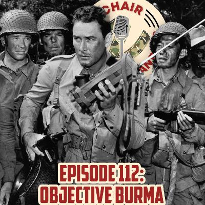 112. Objective Burma! (1945)