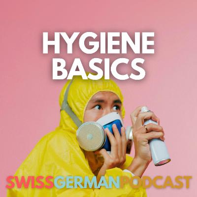 #060 Hygiene-Basics - Wie oft wechslet mer was? (B1)