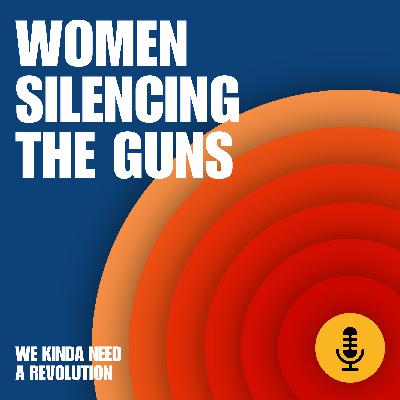 Women silencing the guns with Aya Chebbi and Nolita Mvunelo