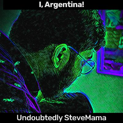 I, Argentina!