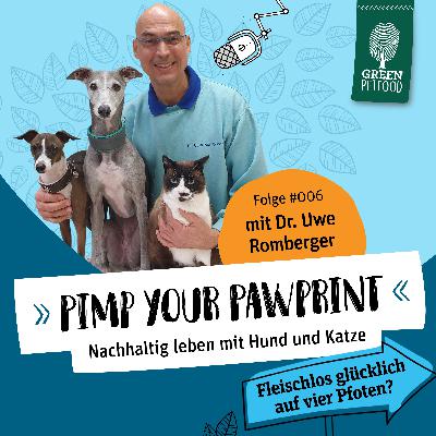 #006 🐾Fleischlos glücklich auf vier Pfoten? 🐾 Mit Dr. Uwe Romberger