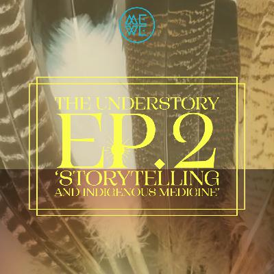 Storytelling and Indigenous Medicine