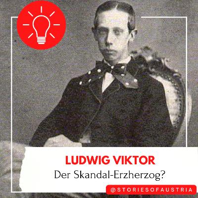 Der "Skandal-Erzherzog Ludwig Viktor": Mythenfrei erzählt – der jüngste Bruder von Franz Joseph Der "Skandal-Erzherzog Ludwig Viktor": Mythenfrei erzählt – der jüngste Bruder von Franz Joseph