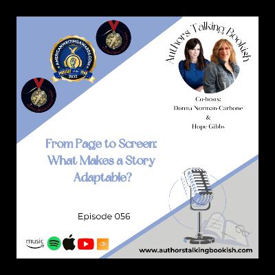 From Page to Screen: What Makes a Story Adaptable? Episode 56