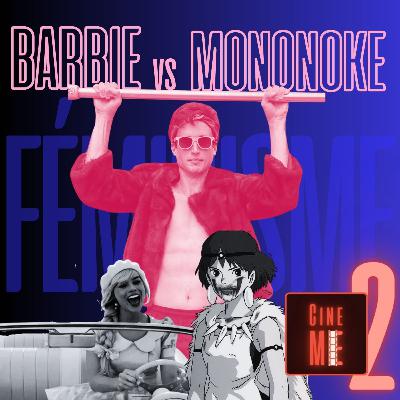 Barbie vs Mononoke : Féminisme en Contraste