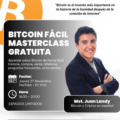 168. Segunda Edición: Master Class "Bitcoin Fácil".