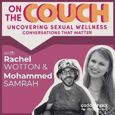 Sex, Disability & Human Rights with Rachel Wotton & Mohammed Samrah